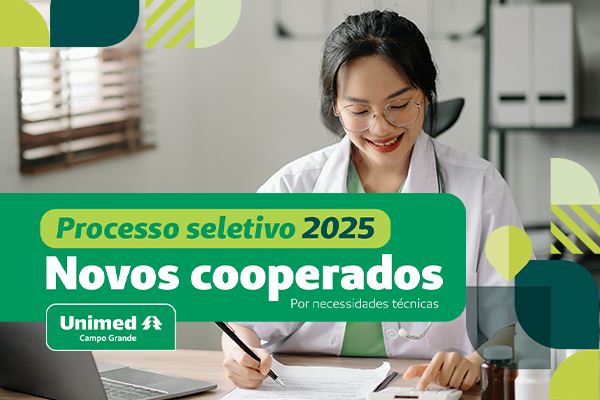 Processo de Admissão de Novos Cooperados - Unimed Campo Grande - Edital 001/2025