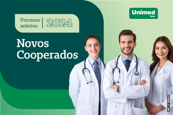 Processo de Admissão de Novos Cooperados- Unimed Natal - Edital 05/2024